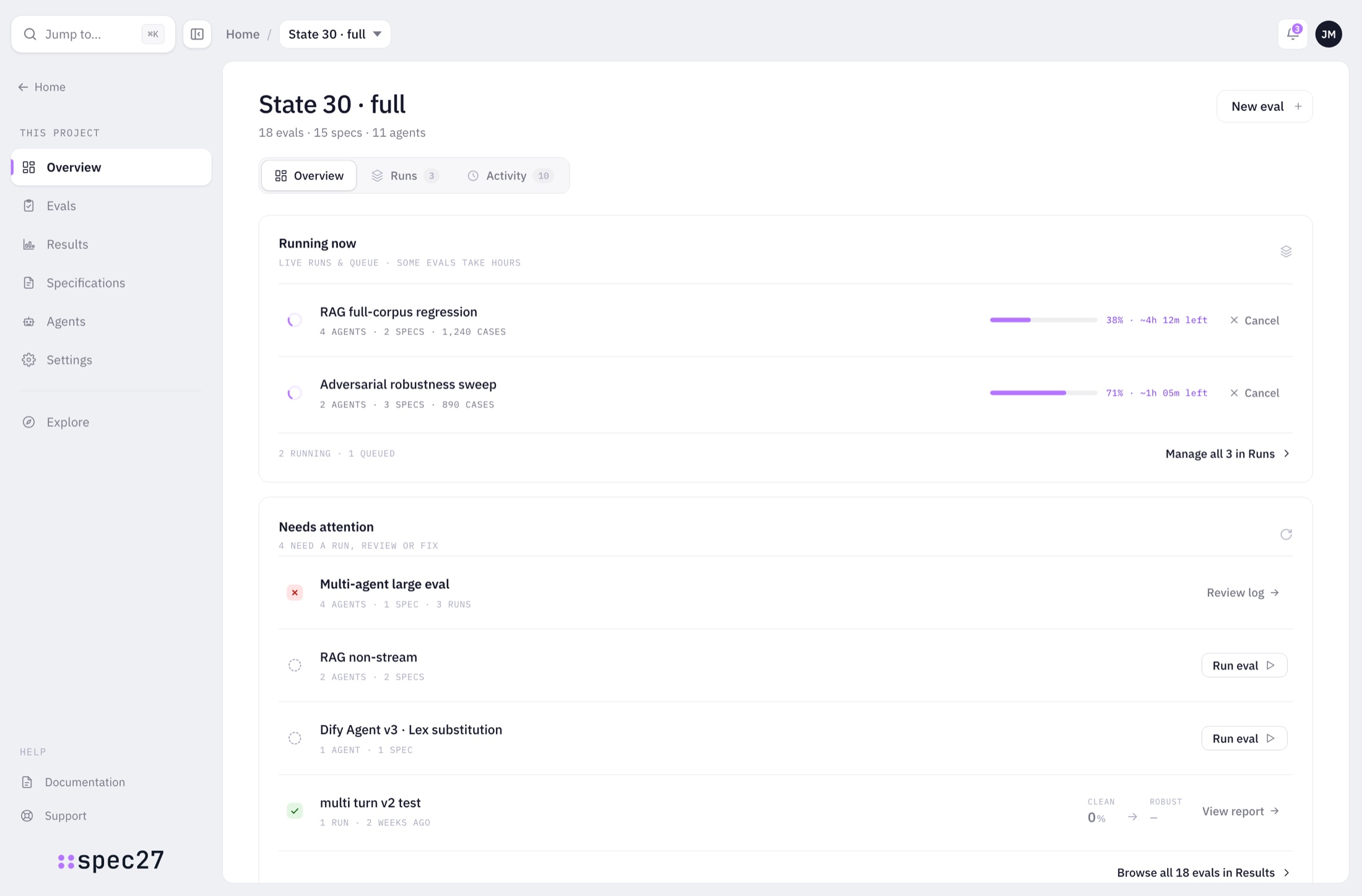 State 30: the console full of live runs and data